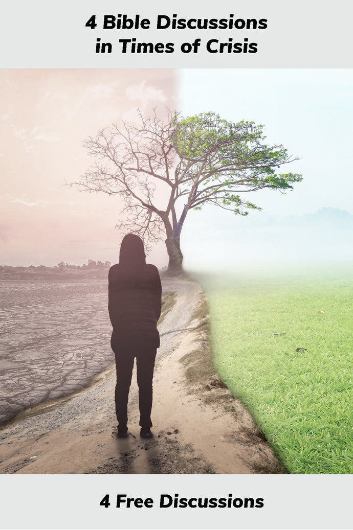 4 Bible Discussions in Times of Crisis